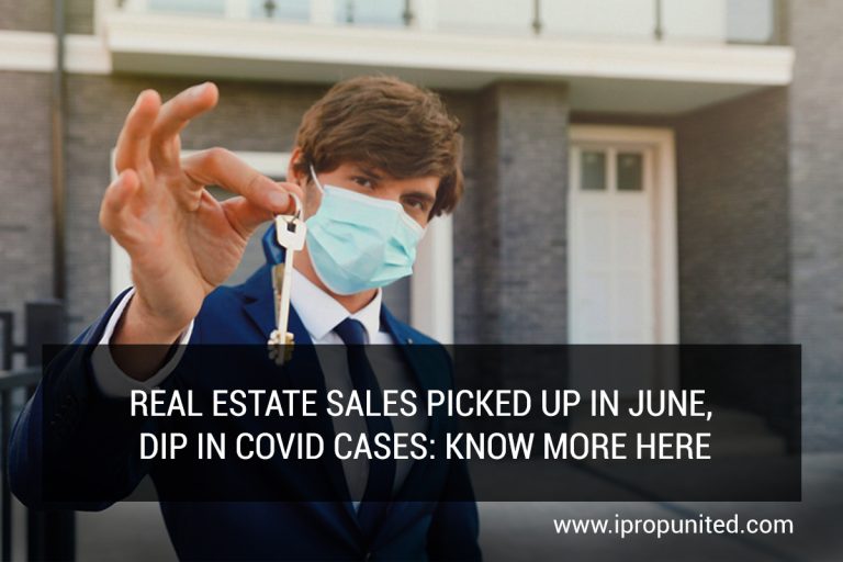 Real Estate Sales Picked up in June, dip in Covid cases: Know more here